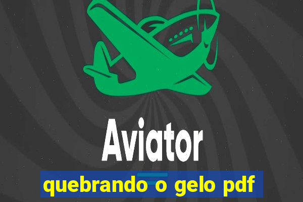 quebrando o gelo pdf